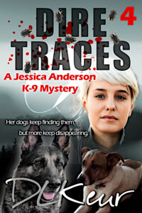 Dire Traces, Book 4 of The Jessica Anderson K-9 Mysteries by author D. L. Keur